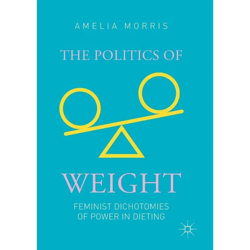 The Politics of Weight