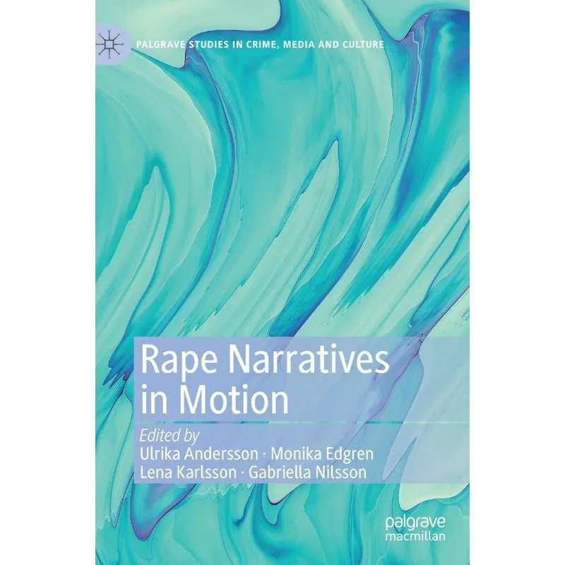 Rape Narratives in Motion