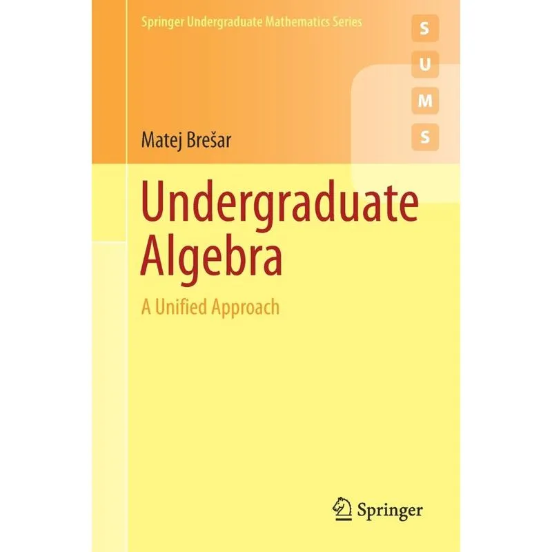 Undergraduate Algebra