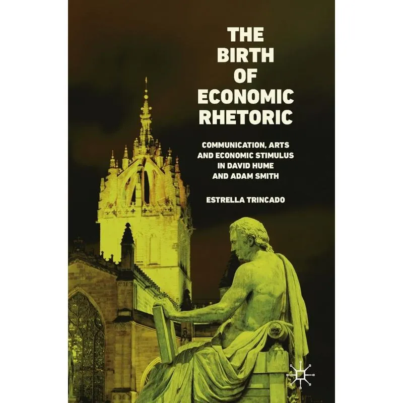 The Birth of Economic Rhetoric