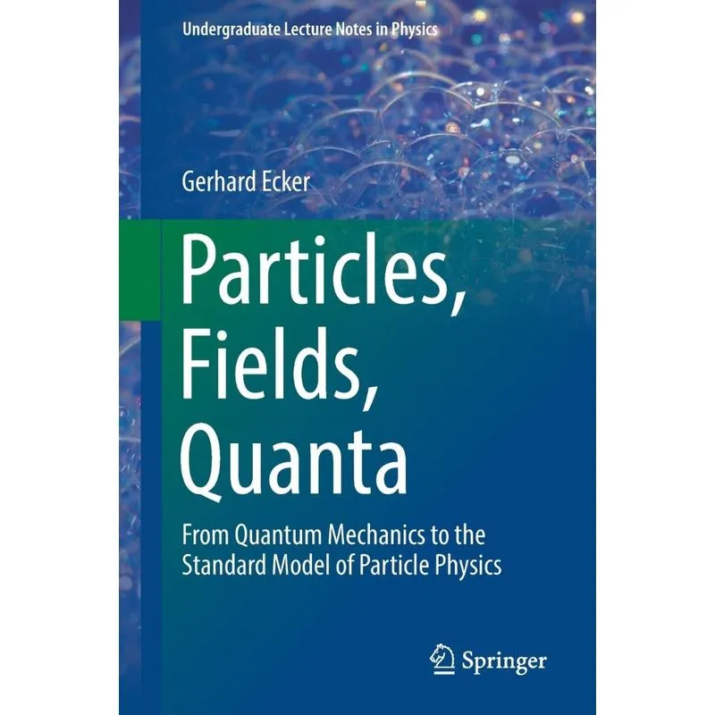 Particles, Fields, Quanta