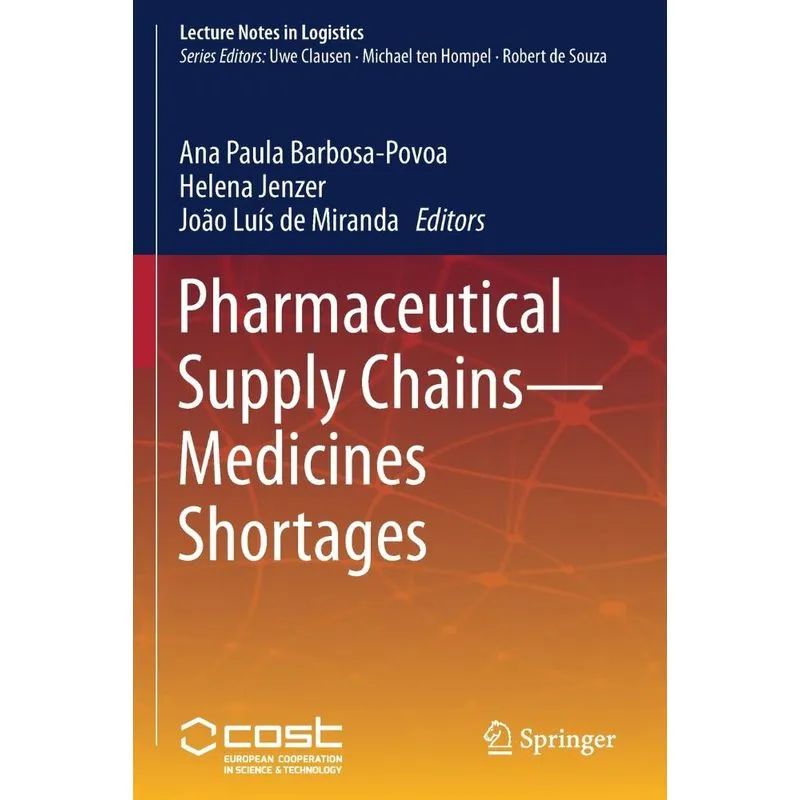 Pharmaceutical Supply Chains - Medicines Shortages