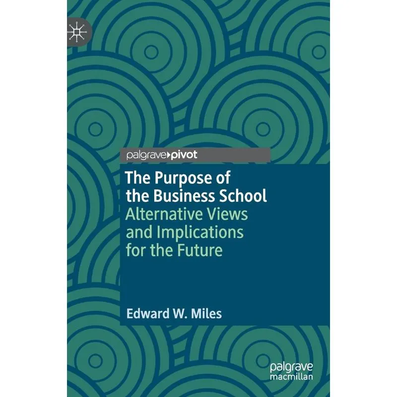 The Purpose of the Business School