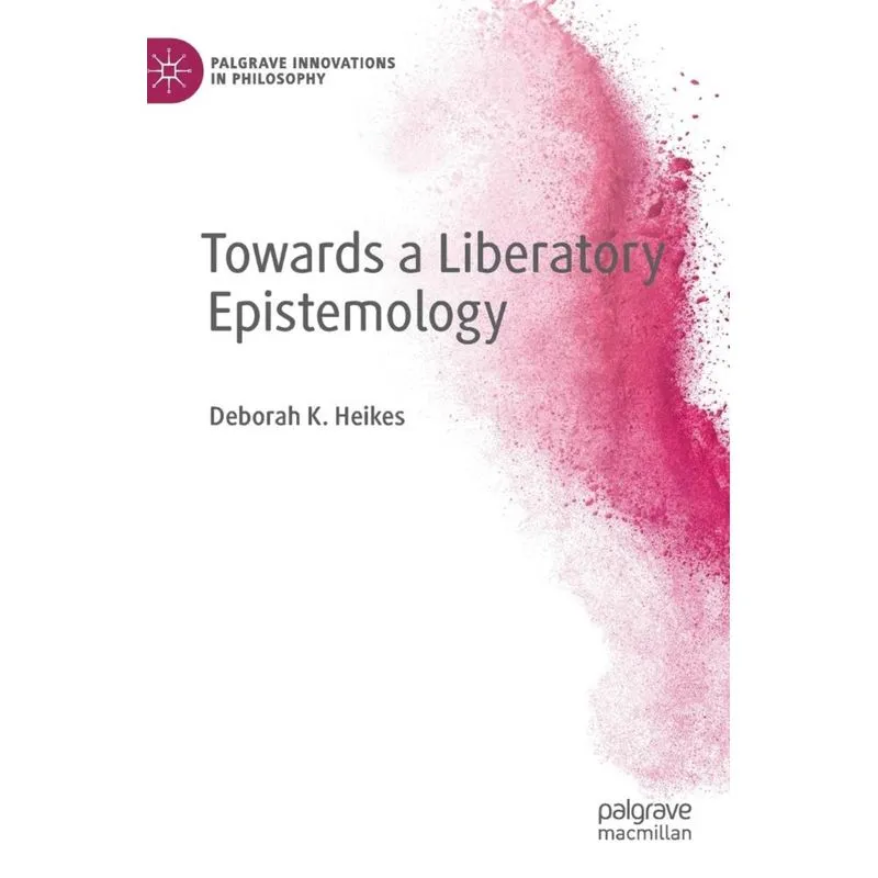 Towards a Liberatory Epistemology