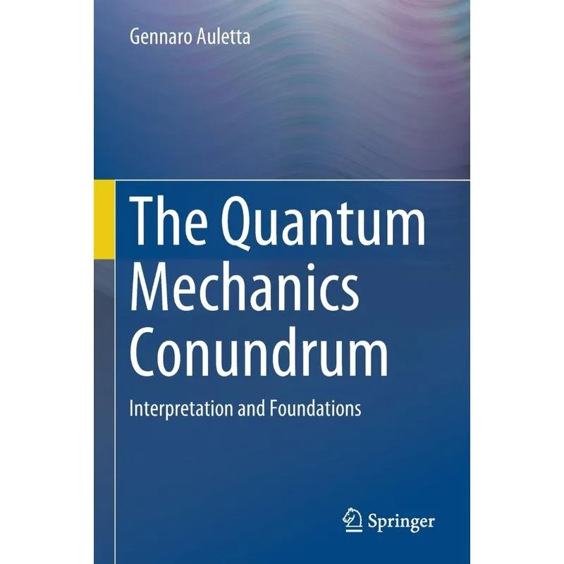 The Quantum Mechanics Conundrum