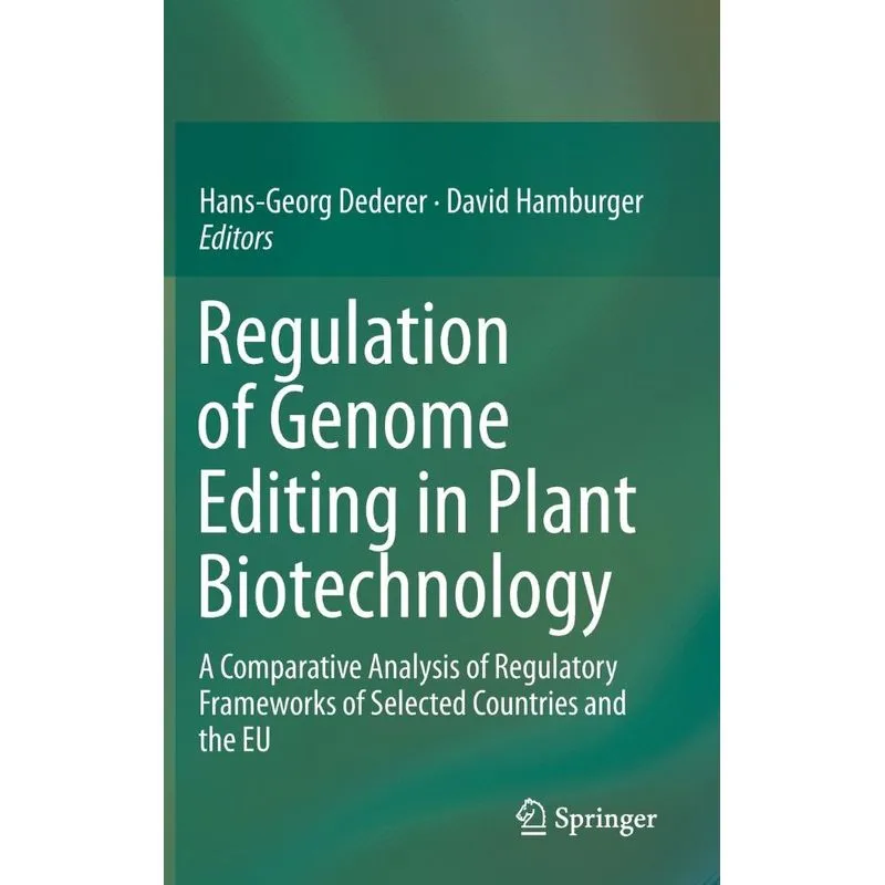 Regulation of Genome Editing in Plant Biotechnology
