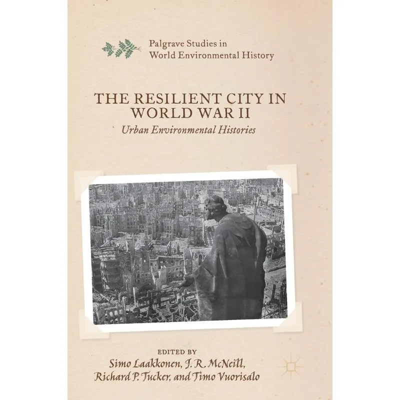 The Resilient City in World War II