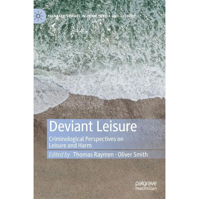 Deviant Leisure