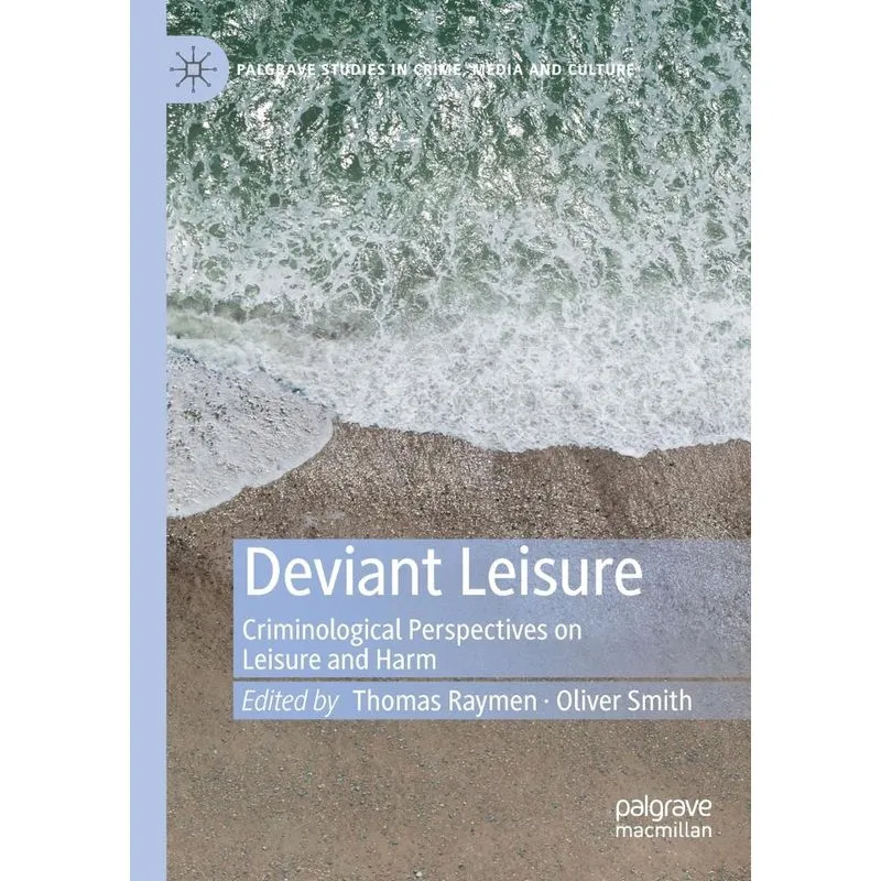 Deviant Leisure