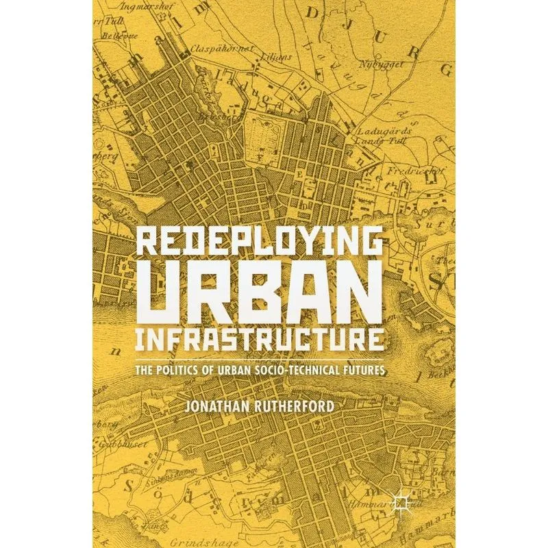 Redeploying Urban Infrastructure
