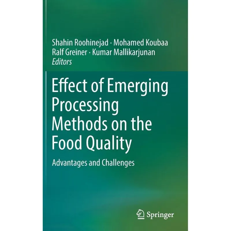 Effect of Emerging Processing Methods on the Food Quality