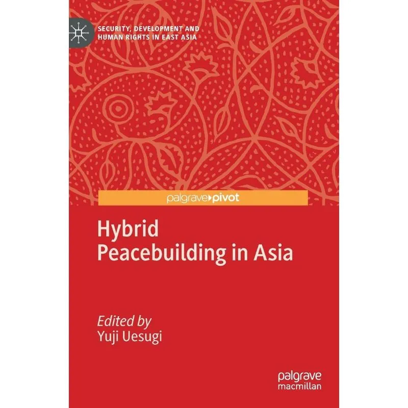 Hybrid Peacebuilding in Asia