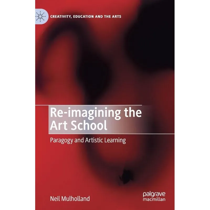 Re-imagining the Art School