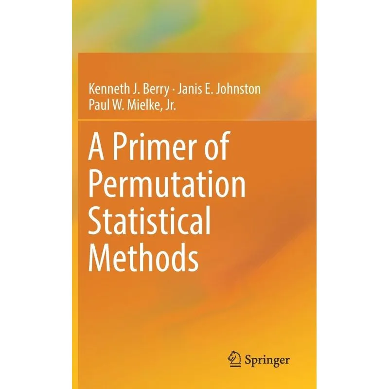 A Primer of Permutation Statistical Methods