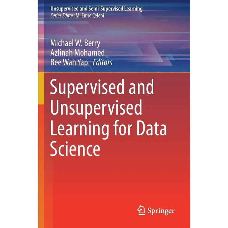 Supervised and Unsupervised Learning for Data Science