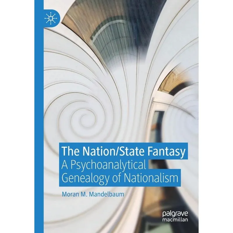 The Nation/State Fantasy