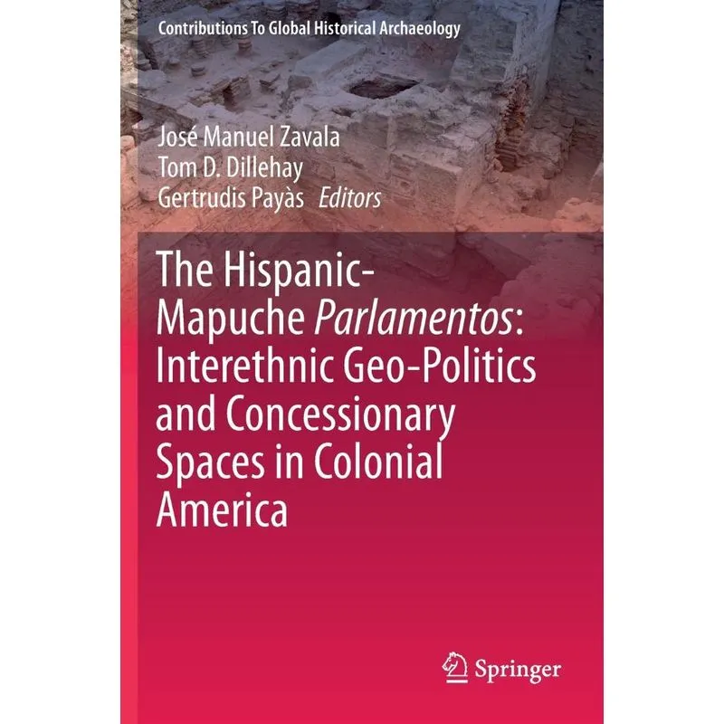 The Hispanic-Mapuche Parlamentos