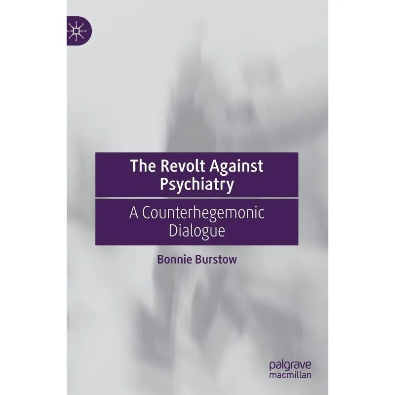 The Revolt Against Psychiatry