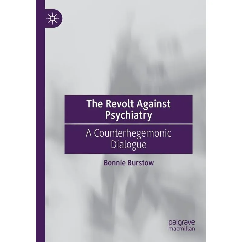 The Revolt Against Psychiatry