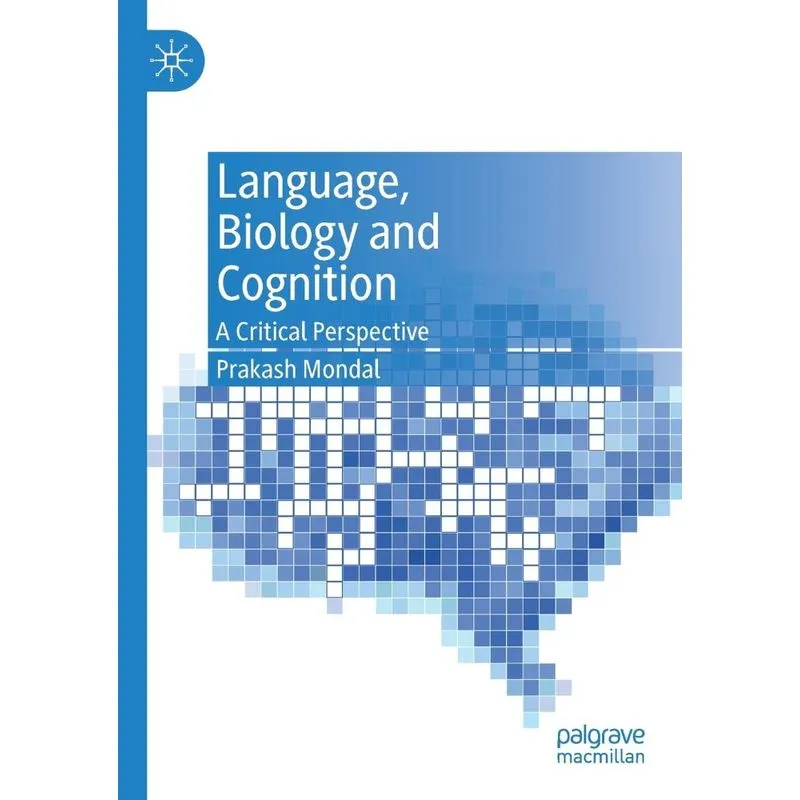 Language, Biology and Cognition