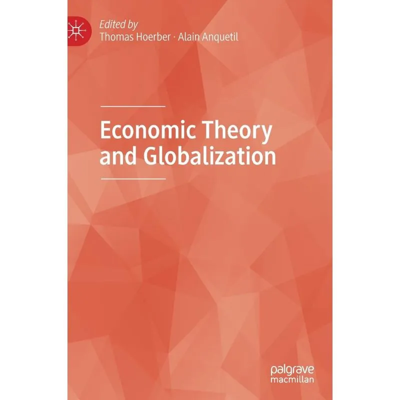 Economic Theory and Globalization
