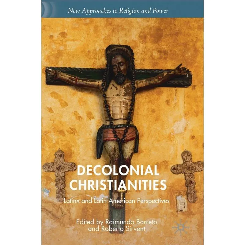 Decolonial Christianities