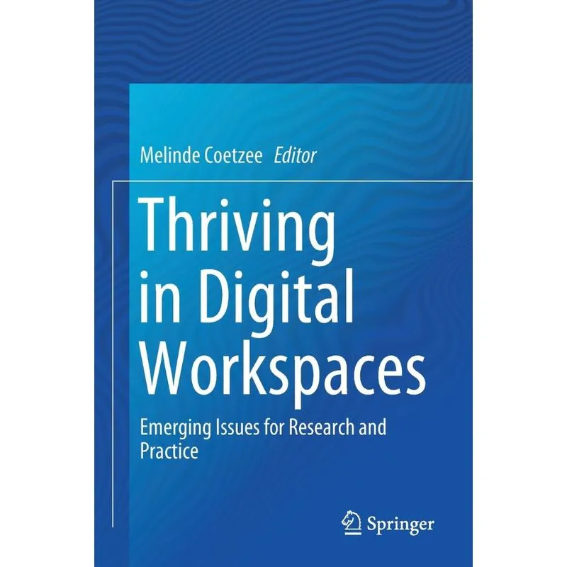 Thriving in Digital Workspaces