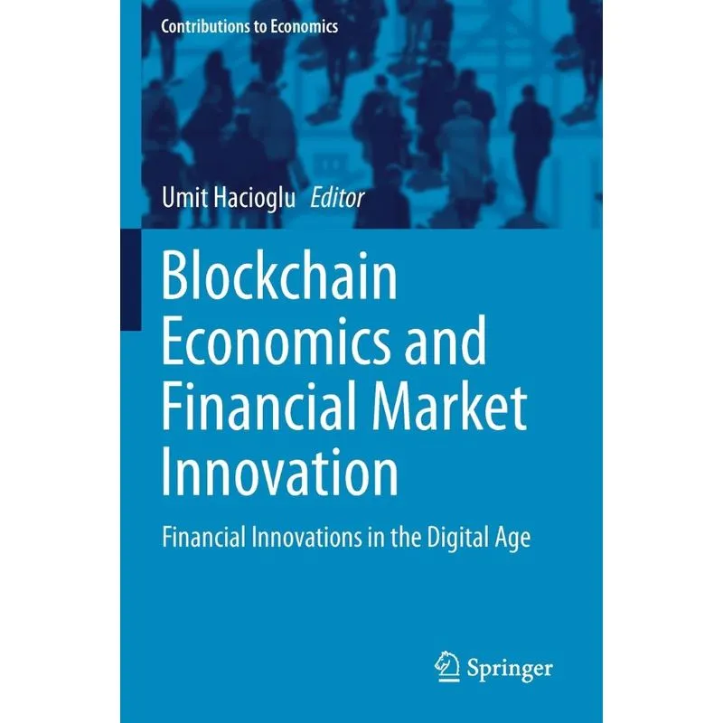 Blockchain Economics and Financial Market Innovation