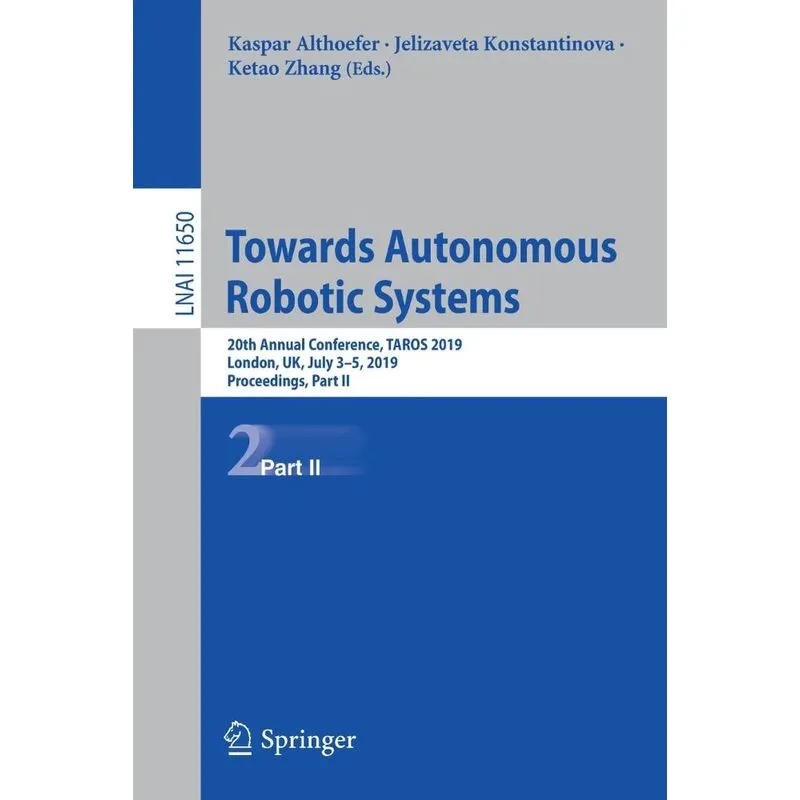 Towards Autonomous Robotic Systems