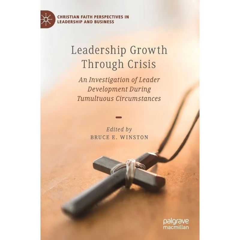 Leadership Growth Through Crisis