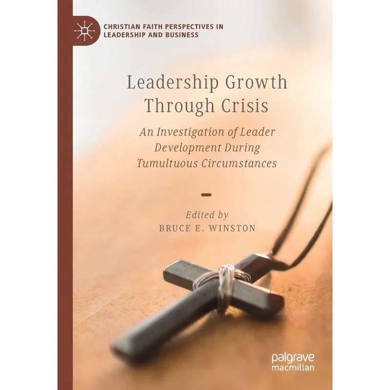Leadership Growth Through Crisis