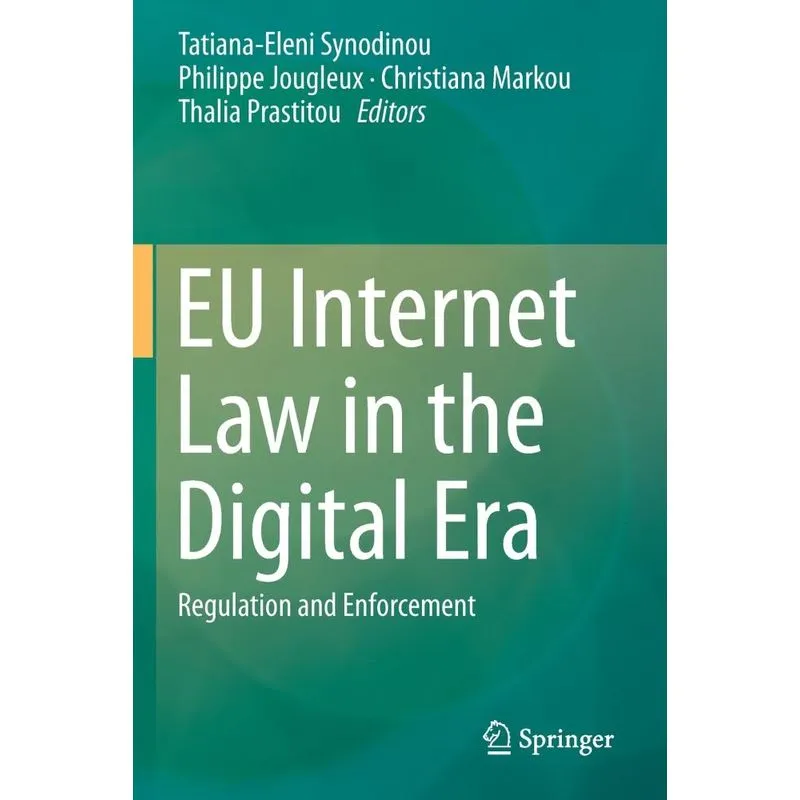 EU Internet Law in the Digital Era