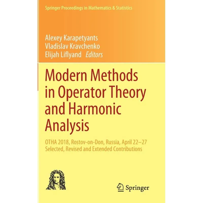 Modern Methods in Operator Theory and Harmonic Analysis