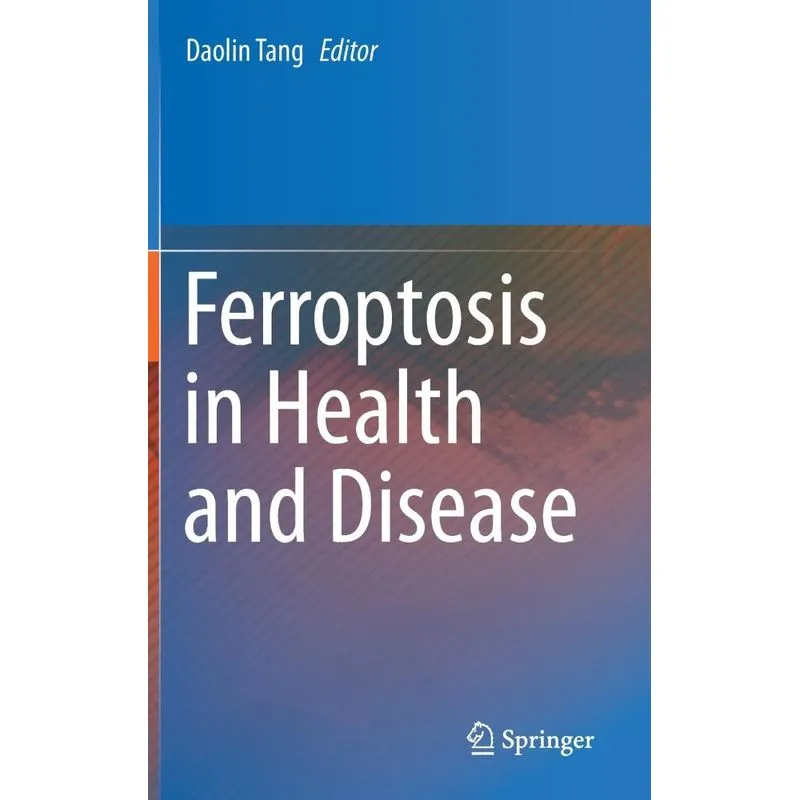 Ferroptosis in Health and Disease