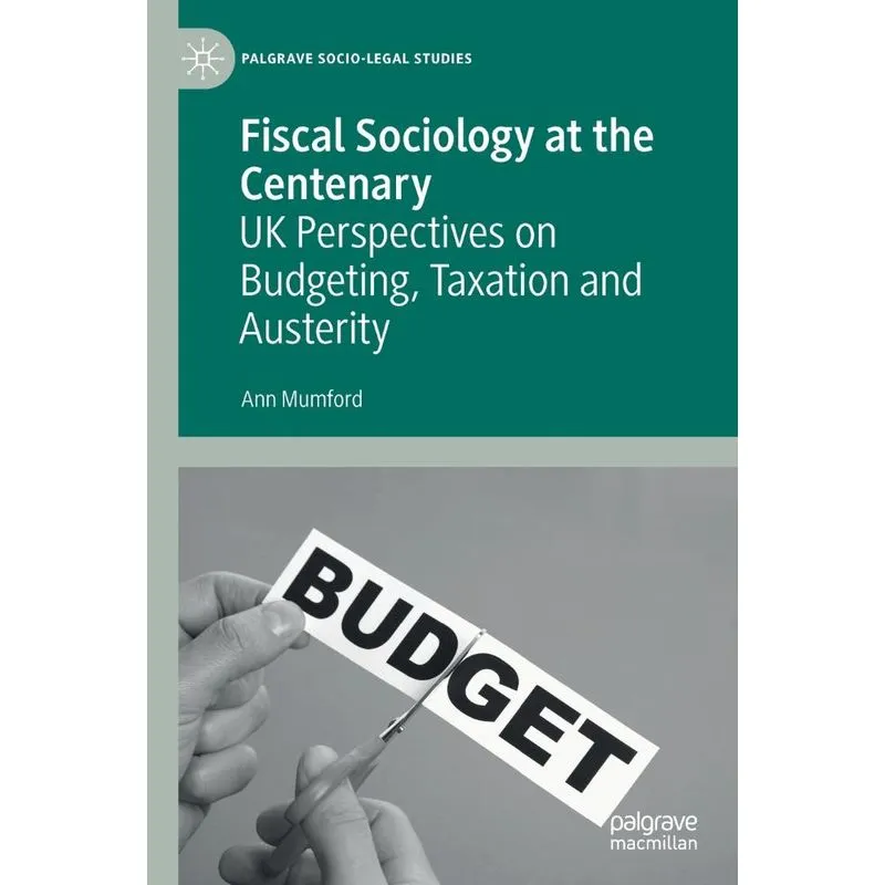 Fiscal Sociology at the Centenary