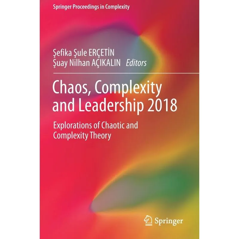 Chaos, Complexity and Leadership 2018