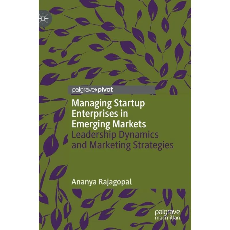 Managing Startup Enterprises in Emerging Markets