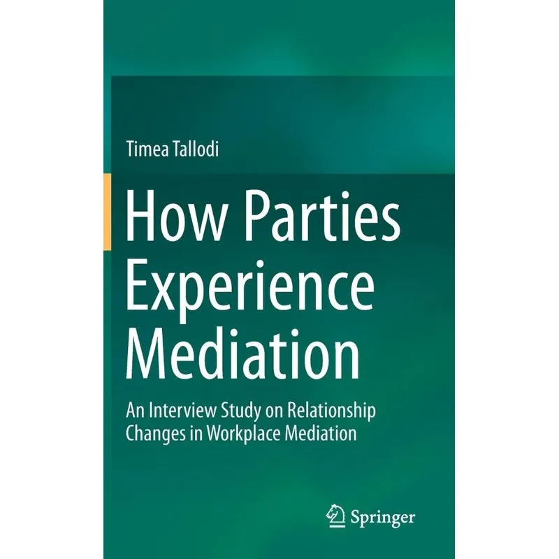 How Parties Experience Mediation
