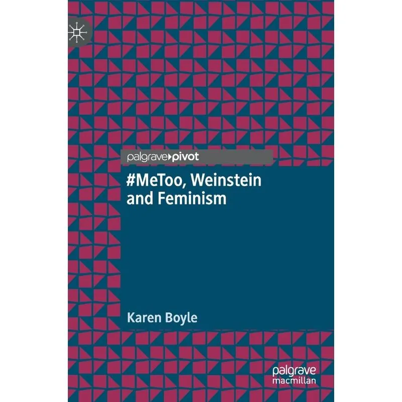 #metoo, Weinstein And Feminism