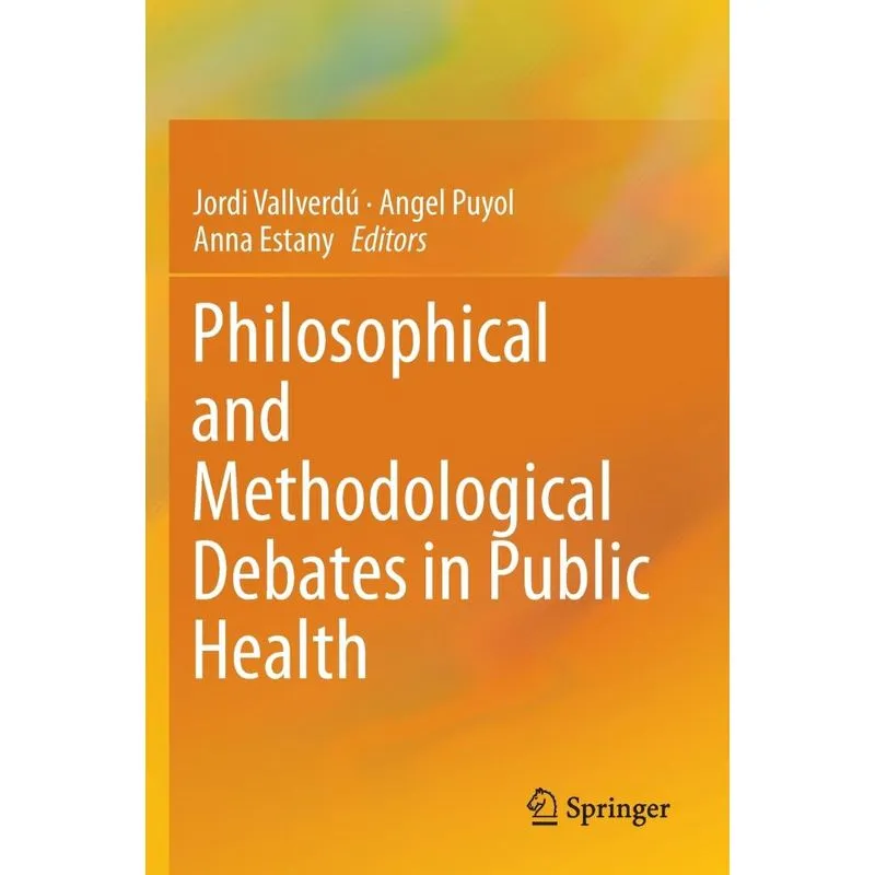 Philosophical and Methodological Debates in Public Health