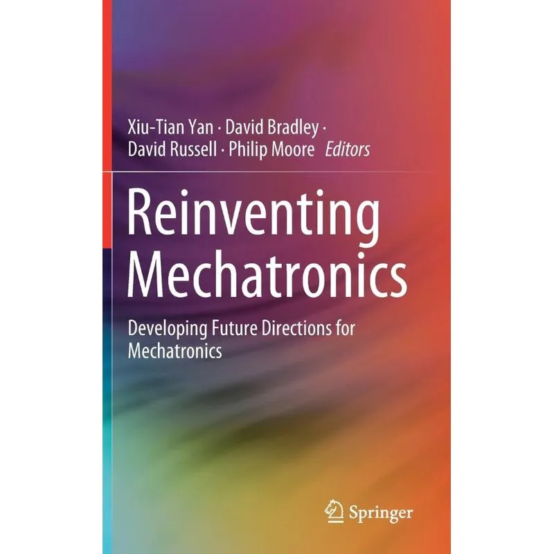 Reinventing Mechatronics