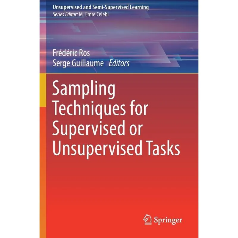 Sampling Techniques for Supervised or Unsupervised Tasks
