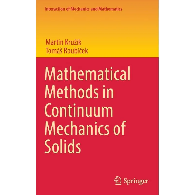 Mathematical Methods in Continuum Mechanics of Solids