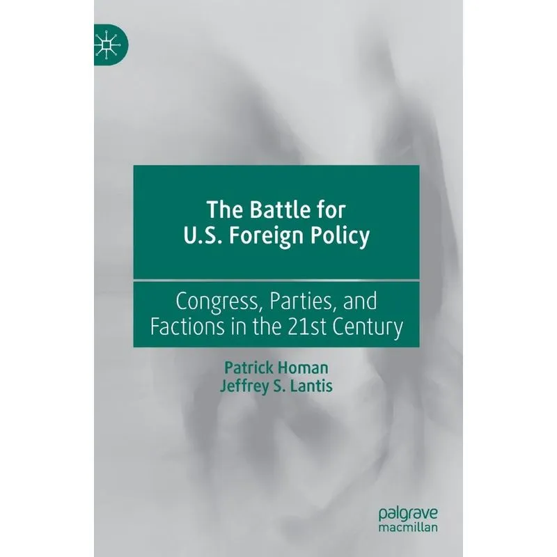 The Battle for U.S. Foreign Policy