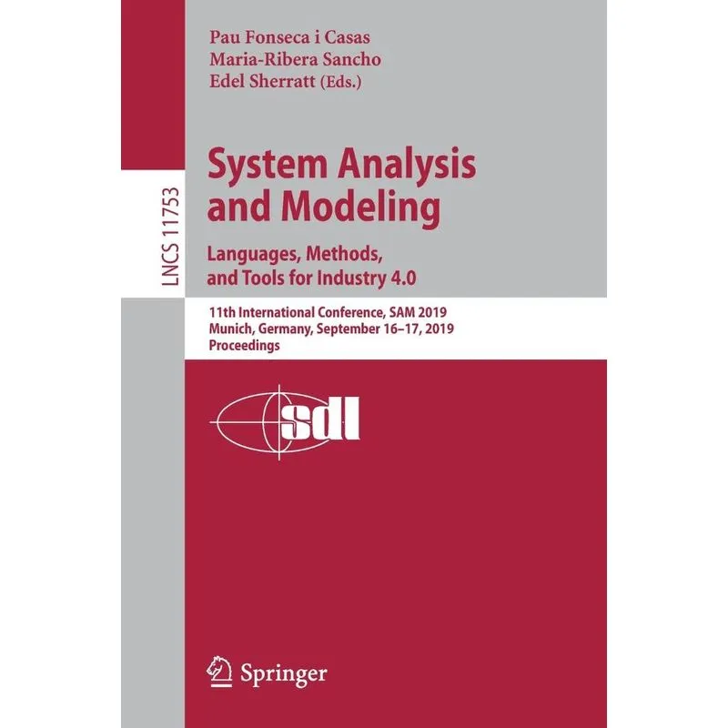 System Analysis and Modeling. Languages, Methods, and Tools