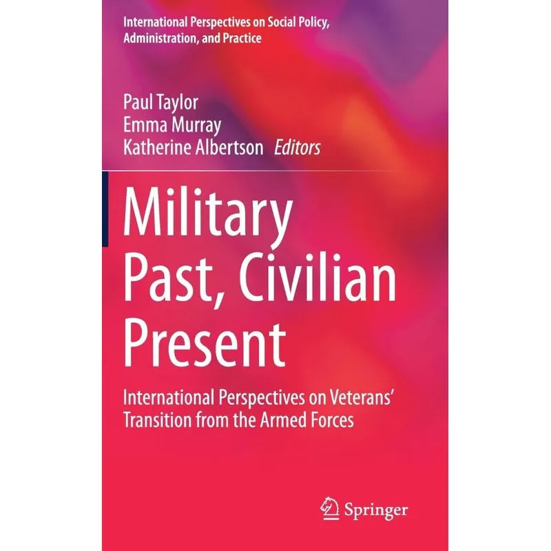Military Past, Civilian Present