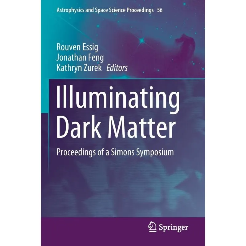Illuminating Dark Matter