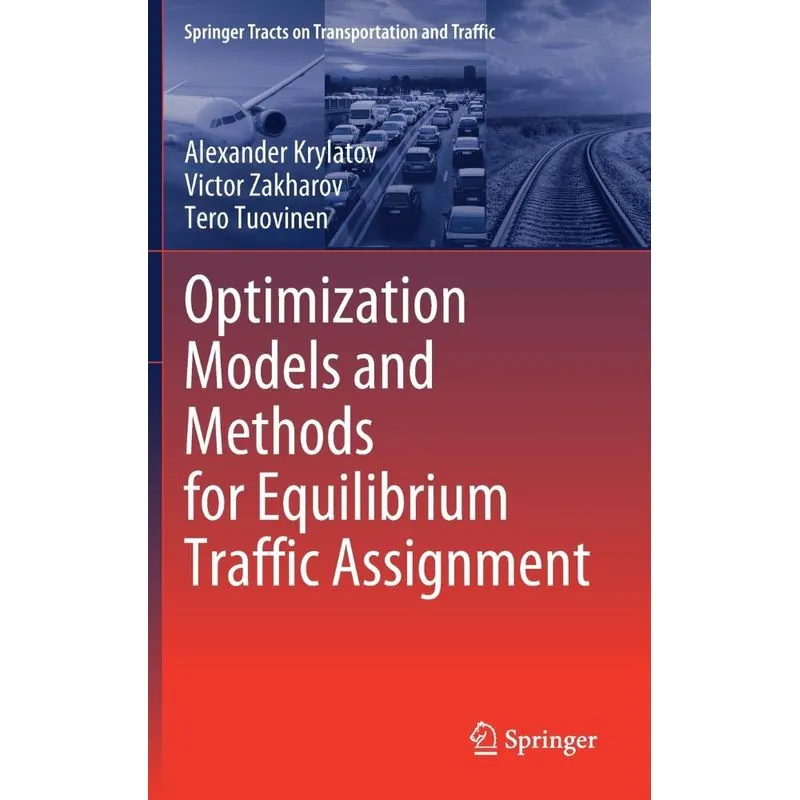 Optimization Models and Methods for Equilibrium Traffic Ass