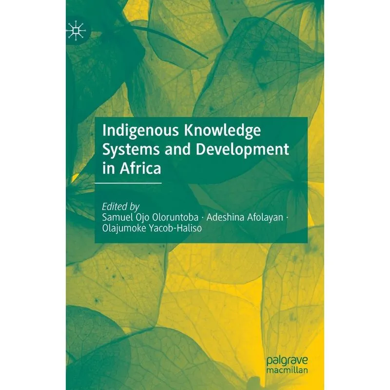Indigenous Knowledge Systems and Development in Africa