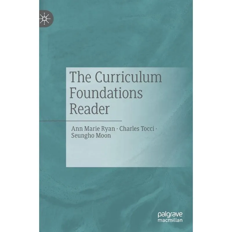 The Curriculum Foundations Reader